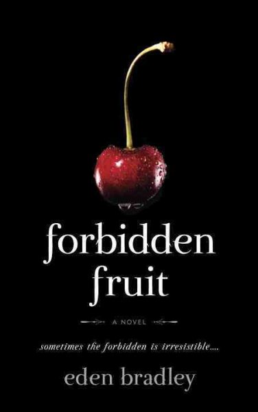 Forbidden Fruit: A Novel cover