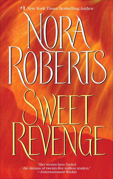 Sweet Revenge: A Novel