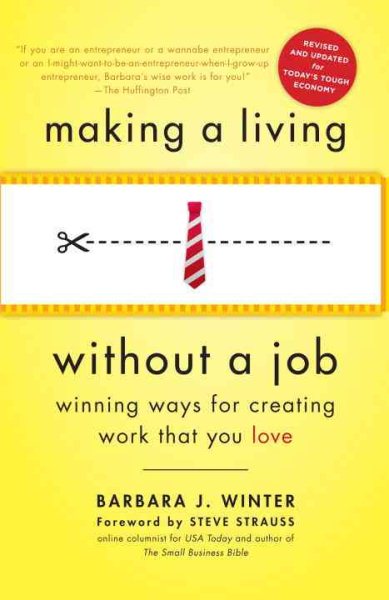 Making a Living Without a Job, revised edition: Winning Ways for Creating Work That You Love cover