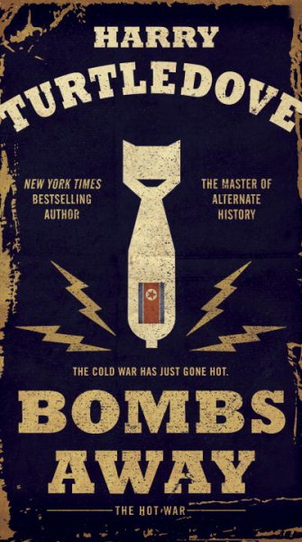 Bombs Away: The Hot War cover