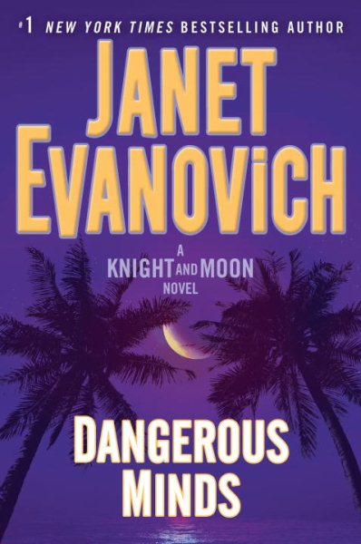 Dangerous Minds: A Knight and Moon Novel cover