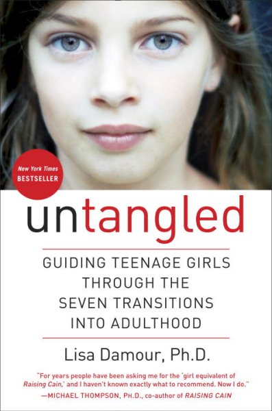Untangled: Guiding Teenage Girls Through the Seven Transitions into Adulthood cover