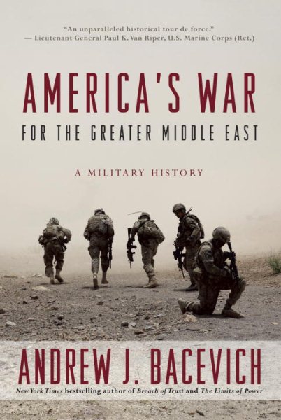 America's War for the Greater Middle East: A Military History cover