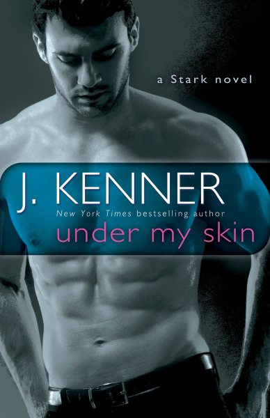 Under My Skin: A Stark Novel (Stark International) cover