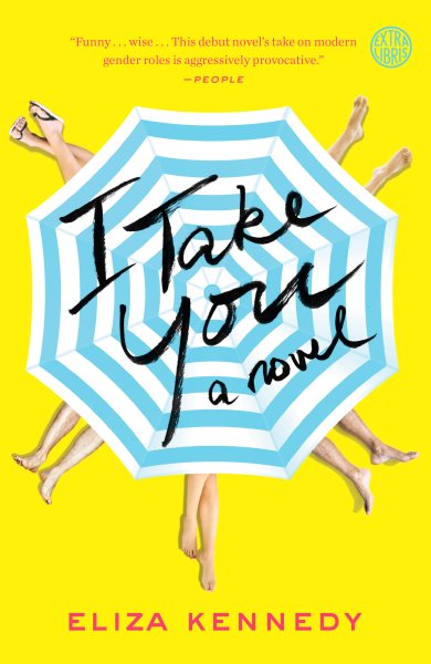 I Take You: A Novel cover