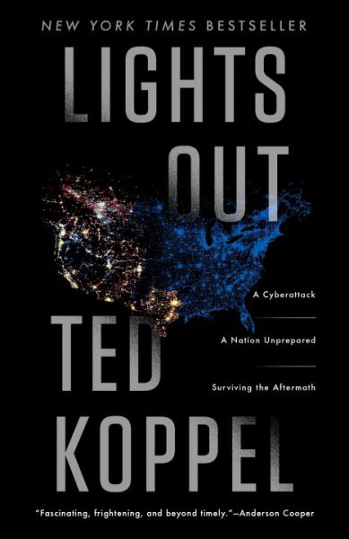 Lights Out: A Cyberattack, A Nation Unprepared, Surviving the Aftermath cover