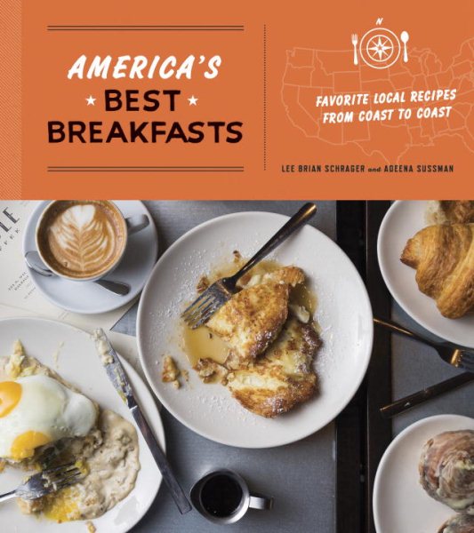 America's Best Breakfasts: Favorite Local Recipes from Coast to Coast cover