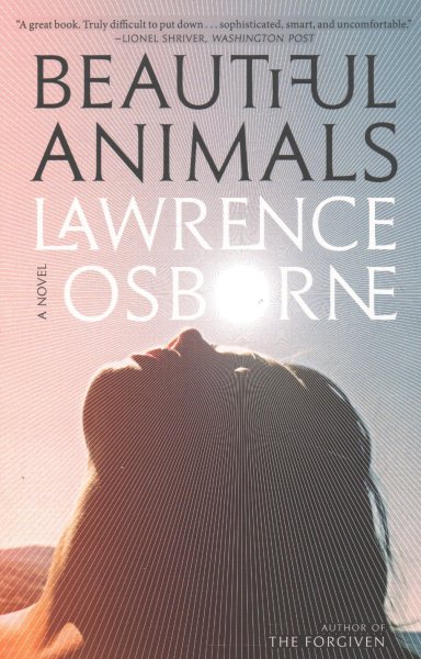 Beautiful Animals: A Novel cover