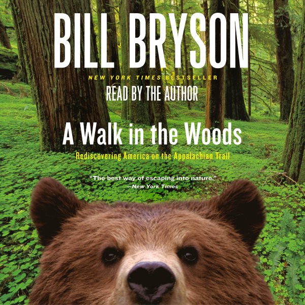 A Walk in the Woods: Rediscovering America on the Appalachian Trail cover