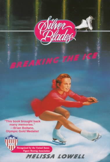 Breaking the Ice (Silver Blades, No. 1) cover