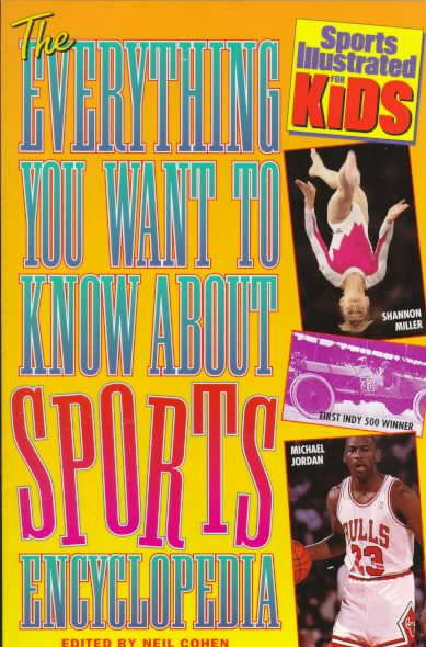 EVERYTHING YOU WANT TO KNOW ABOUT SPORTS (Sports Illustrated for Kids) cover