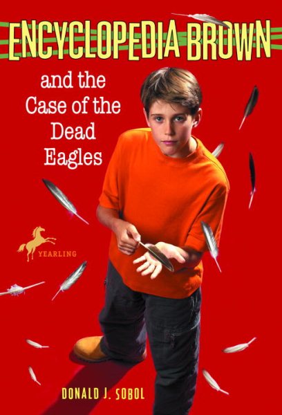 Encyclopedia Brown and the Case of the Dead Eagles: Book 12 cover