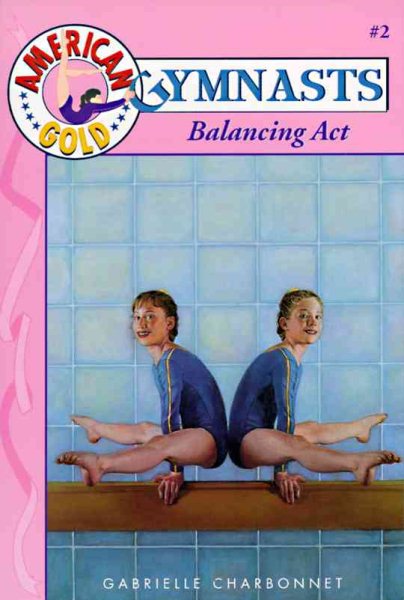 Balancing Act (American Gold Gymnasts) cover