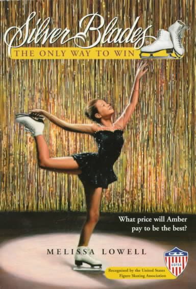 The Only Way to Win (Silver Blades, No. 20) cover