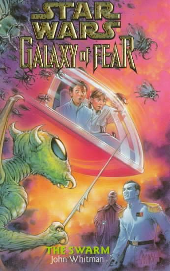 The Swarm (Star Wars: Galaxy of Fear, Book 8) cover