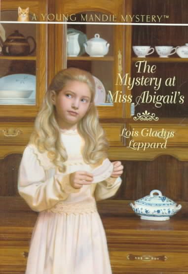 The Mystery at Miss Abigail's (Young Mandie Mystery Series #3) cover