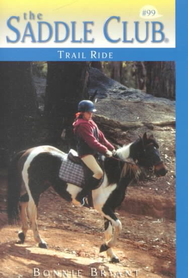 Trail Ride (Saddle Club No. 99) cover