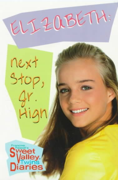 Elizabeth: Next Stop, Jr. High (Sweet Valley Twins) cover
