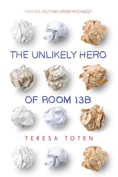 The Unlikely Hero of Room 13B cover