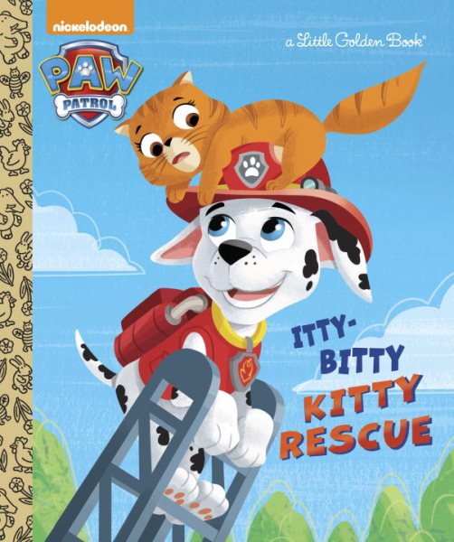 The Itty-Bitty Kitty Rescue (Paw Patrol) (Little Golden Book) cover