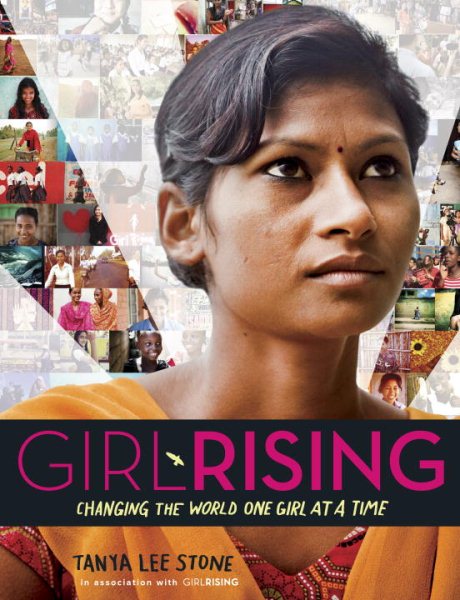 Girl Rising: Changing the World One Girl at a Time cover