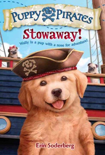 Puppy Pirates #1: Stowaway! cover