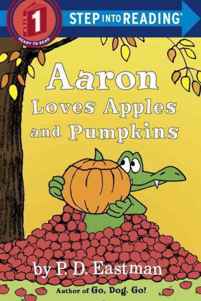 Aaron Loves Apples and Pumpkins (Step into Reading) cover
