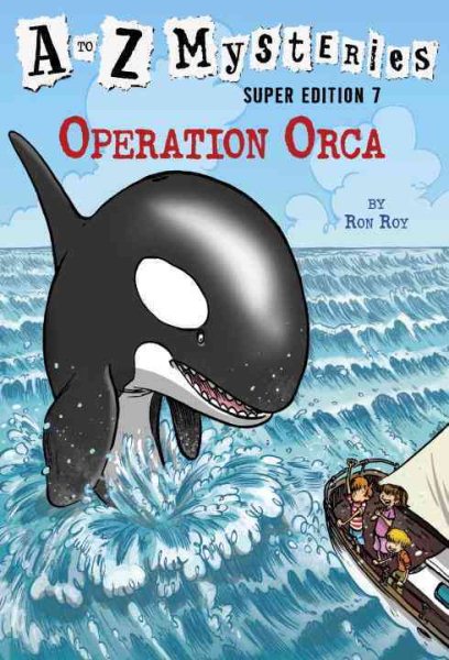 A to Z Mysteries Super Edition #7: Operation Orca cover