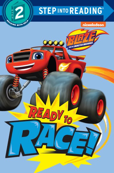Ready to Race! (Blaze and the Monster Machines) (Step into Reading) cover