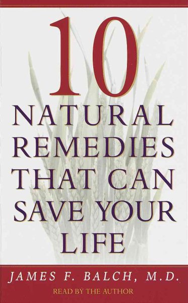 Ten Natural Remedies That Can Save Your Life cover