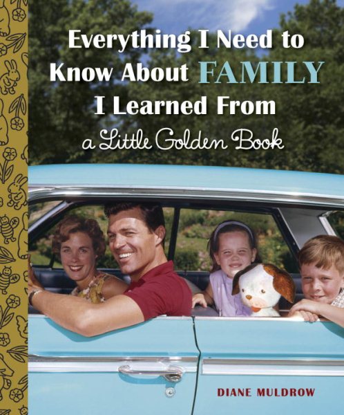 Everything I Need to Know About Family I Learned From a Little Golden Book cover