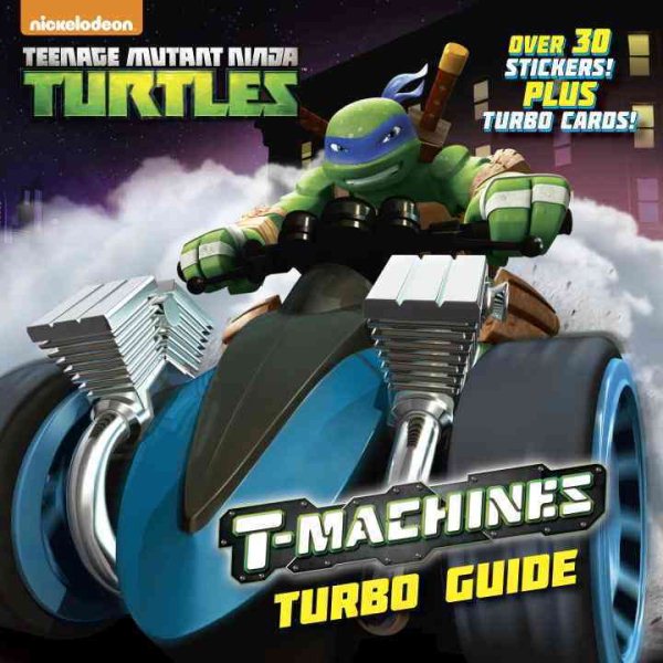 T-Machines Turbo Guide (Teenage Mutant Ninja Turtles) (Pictureback(R)) cover