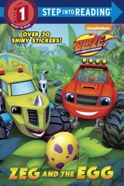Zeg and the Egg (Blaze and the Monster Machines) (Step into Reading) cover