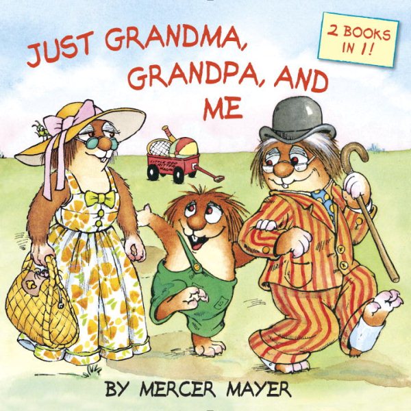 Just Grandma, Grandpa, and Me (Little Critter) (Pictureback(R)) cover