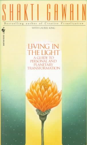 Living in the Light: A Guide To Personal And Planetary Transformation cover