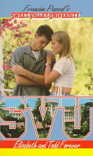 Elizabeth and Todd Forever (Sweet Valley University(R)) cover