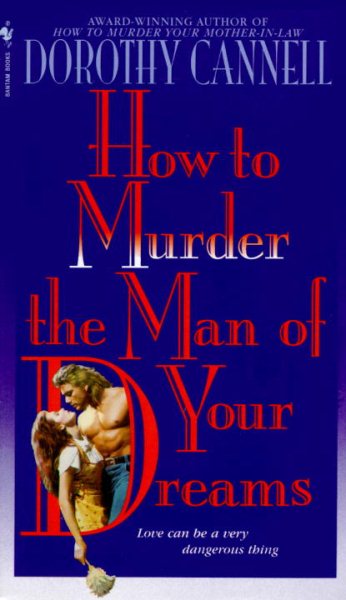 How to Murder the Man of Your Dreams (Ellie Haskell) cover