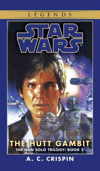 The Hutt Gambit (Star Wars: The Han Solo Trilogy, Vol. 2) cover