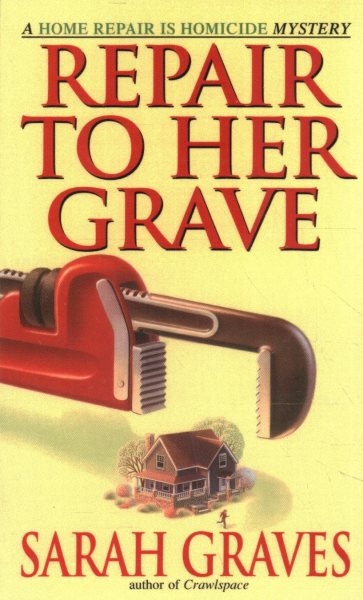 Repair to Her Grave (Home Repair Is Homicide) cover