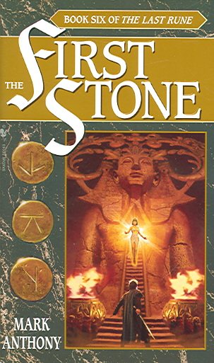 The First Stone: Book Six of The Last Rune cover