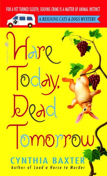 Hare Today, Dead Tomorrow (Reigning Cats & Dogs Mysteries, No. 4) cover