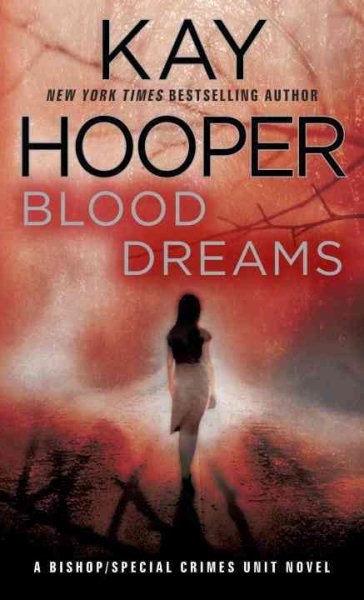Blood Dreams: A Bishop/Special Crimes Unit Novel cover