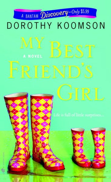 My Best Friend's Girl: A Novel