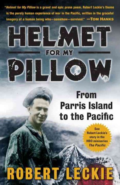 Helmet for My Pillow: From Parris Island to the Pacific cover