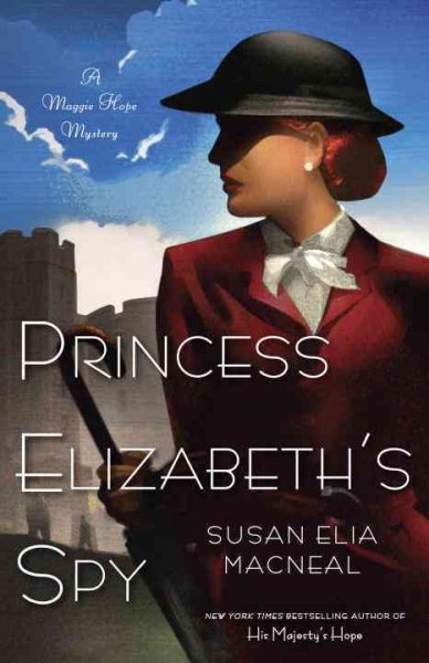 Princess Elizabeth's Spy: A Maggie Hope Mystery cover