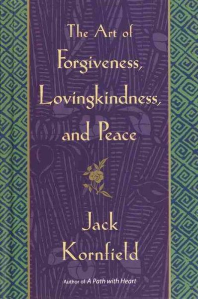 The Art of Forgiveness, Lovingkindness, and Peace cover