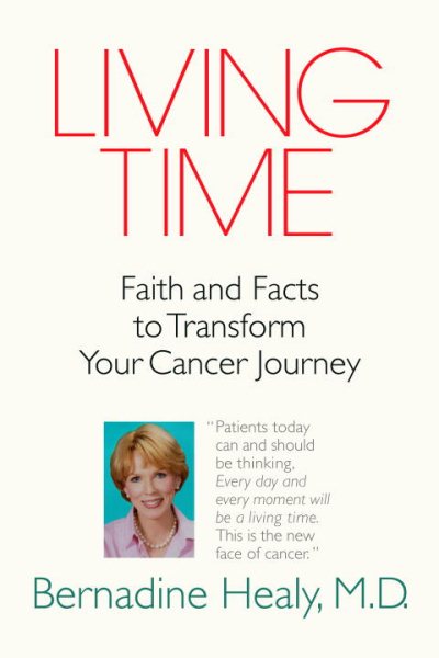 Living Time: Faith and Facts to Transform Your Cancer Journey cover