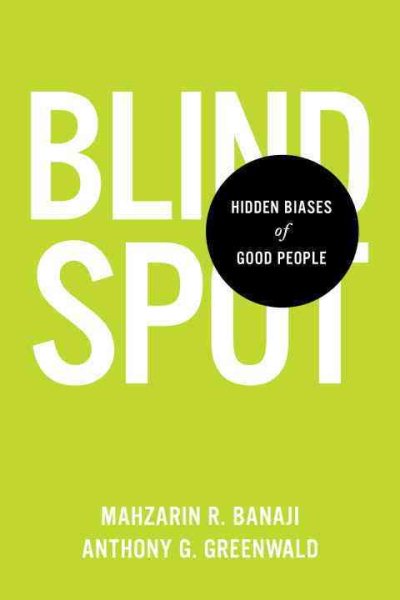 Blindspot: Hidden Biases of Good People cover