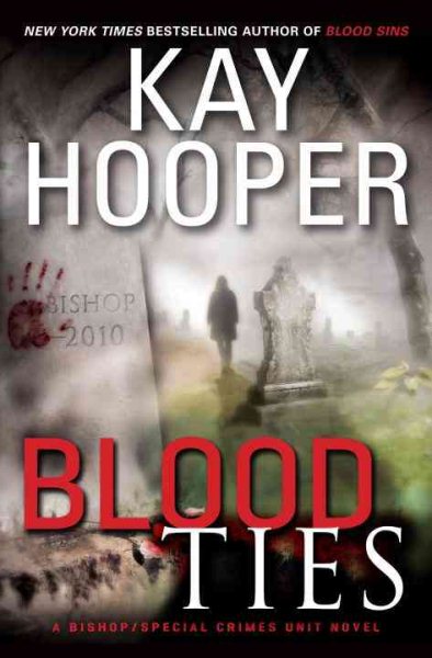 Blood Ties: A Bishop/Special Crimes Unit Novel cover