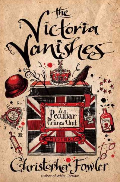 The Victoria Vanishes: A Peculiar Crimes Unit Mystery cover